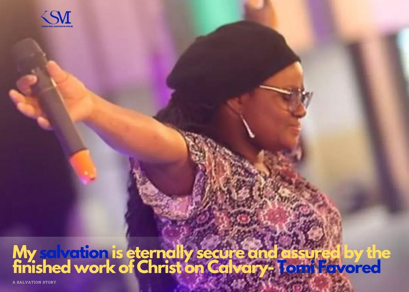 My salvation is eternally secure and assured by the finished work of Christ on Calvary- Tomi Favored