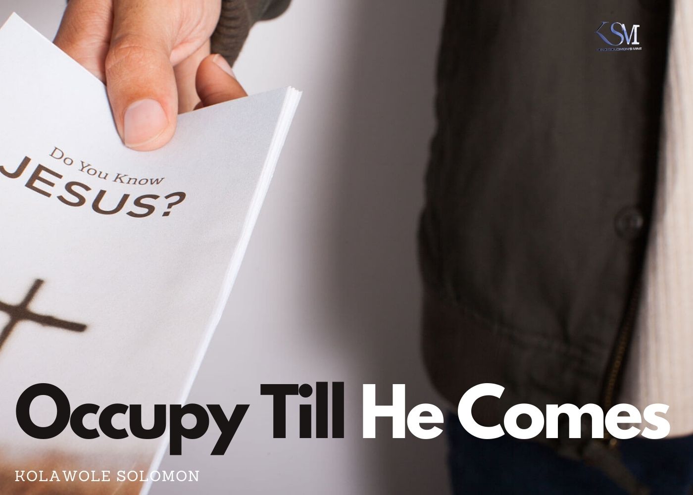 Occupy Till He Comes