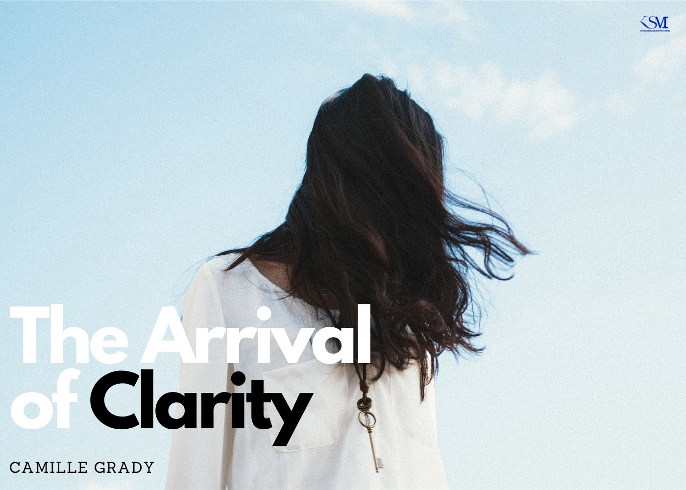 The Arrival of Clarity!